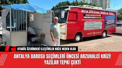 Antalya Barosu Seçimleri Öncesi Arzuhalci Krizi! Yazılar Tepki Çekti