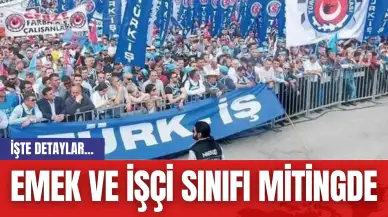 Emek ve işçi sınıfı mitingde