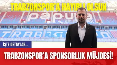 Trabzonspor’a Sponsorluk Müjdesi!