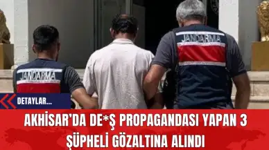 Akhisar’da DE*Ş Propagandası Yapan 3 Şüpheli Gözaltına Alındı