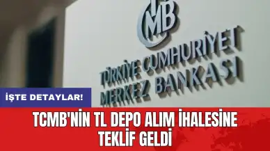 TCMB'nin TL depo alım ihalesine teklif geldi