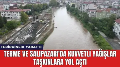 Terme ve Salıpazarı'da Kuvvetli Yağışlar Taşkınlara Yol Açtı