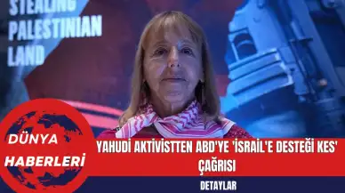 Yahudi Aktivistten ABD'ye 'İsrail'e Desteği Kes' Çağrısı