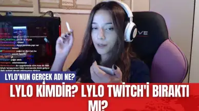 Lylo kimdir? Lylo Twitch'i bıraktı mı? Lylo'nun Gerçek Adı Ne?