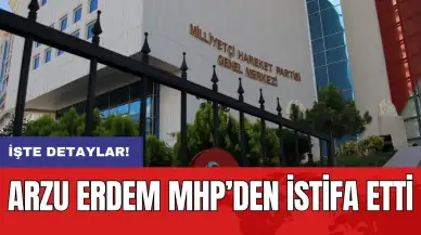 Arzu Erdem MHP’den istifa etti