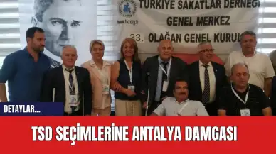 TSD Seçimlerine Antalya Damgası