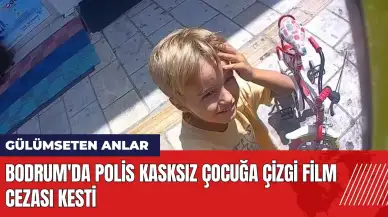 Bodrum'da polis kasksız çocuğa çizgi film cezası kesti