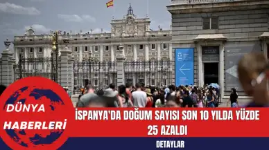 İspanya'da Doğum Sayısı Son 10 Yılda Yüzde 25 Azaldı