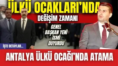 Antalya Ülkü Ocağı'na atanan isim belli oldu! Eski başkan konuştu