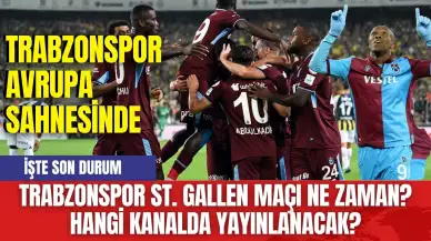 Trabzonspor St. Gallen Maçı Ne Zaman? Hangi Kanalda Yayınlanacak?