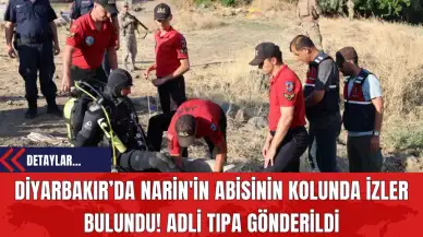 Diyarbakır’da Narin'in Abisinin Kolunda İzler Bulundu! Adli Tıpa Gönderildi