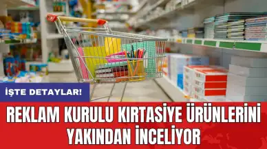 Reklam Kurulu kırtasiye ürünlerini yakından inceliyor