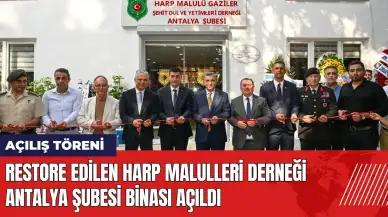 Restore edilen Harp Malulleri Derneği Antalya Şubesi binası açıldı