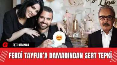 Ferdi Tayfur’a Damadından Sert Tepki