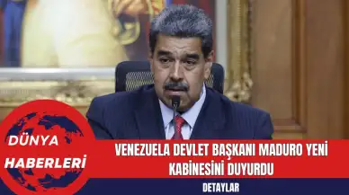 Venezuela Devlet Başkanı Maduro Yeni Kabinesini Duyurdu