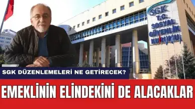 SGK Düzenlemeleri Emekliyi Etkileyecek! Emekli'nin Elindekini de Alacaklar