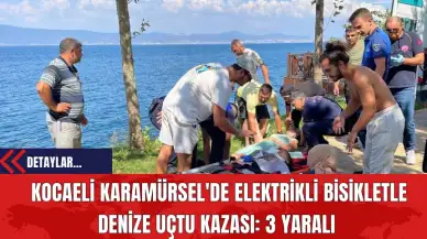 Kocaeli Karamürsel'de Elektrikli Bisikletle Denize Uçtu Kazası: 3 Yaralı