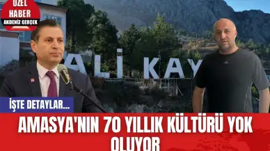 Amasya'nın 70 Yıllık Kültürü Yok Oluyor