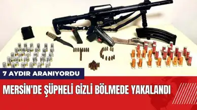 Mersin'de 7 aydır aranan şüpheli gizli bölmede yakalandı