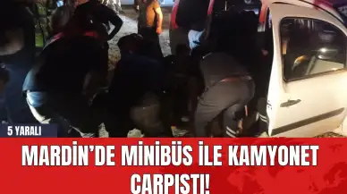 Mardin’de Minibüs ile Kamyonet Çarpıştı! 5 Yaralı