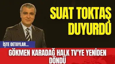 Gökmen Karadağ Halk TV'ye Yeniden Döndü