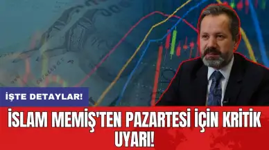 İslam Memiş'ten Pazartesi için kritik uyarı!