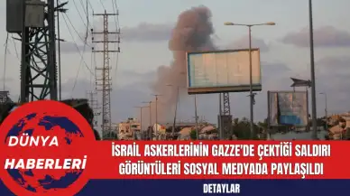 İsrail Askerlerinin Gazze'de Çektiği Saldırı Görüntüleri Sosyal Medyada Paylaşıldı