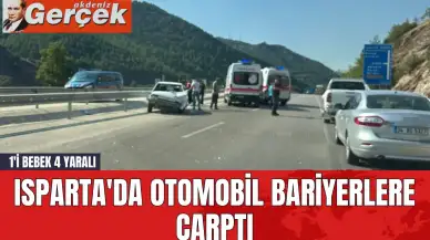 Isparta'da otomobil bariyerlere çarptı: 1'i bebek 4 yaralı