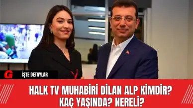 Halk TV Muhabiri Dilan Alp Kimdir? Kaç Yaşında? Nereli?