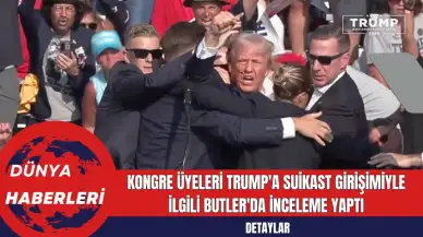 Kongre Üyeleri Trump'a Suikast Girişimiyle İlgili Butler'da İnceleme Yaptı