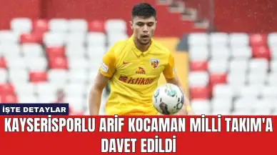 Kayserisporlu Arif Kocaman Milli Takım'a Davet Edildi