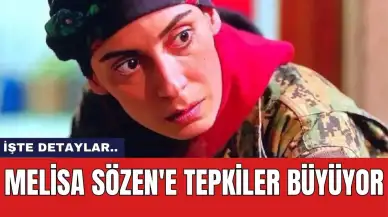 Melisa Sözen'e Tepkiler Büyüyor