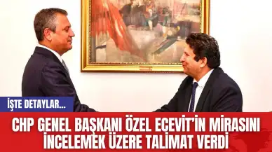 CHP Genel Başkanı Özel Ecevit’in Mirasını İncelemek Üzere Talimat Verdi