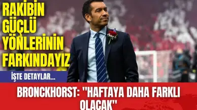 Beşiktaş Teknik Direktörü Bronckhorst: "Haftaya Daha Farklı Olacak"