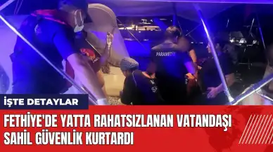 Fethiye'de yatta rahatsızlanan vatandaşı Sahil Güvenlik kurtardı