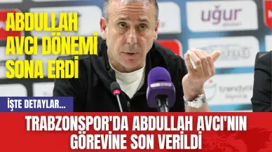 Trabzonspor'da Abdullah Avcı'nın görevine son verildi