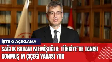 Sağlık Bakanı Memişoğlu: Türkiye’de tanısı konmuş M çiçeği vakası yok