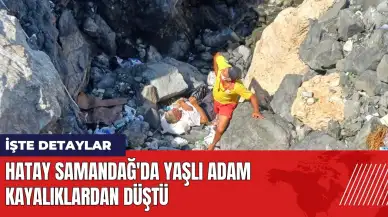 Hatay Samandağ'da yaşlı adam kayalıklardan düştü