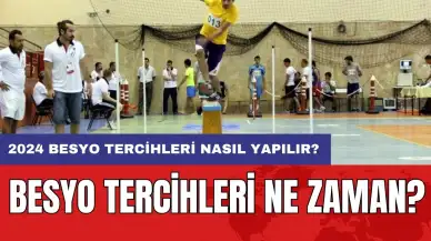 BESYO tercihleri ne zaman? 2024 BESYO tercihleri nasıl yapılır?