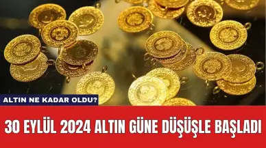 30 Eylül 2024 Altın Güne Düşüşle Başladı: Altın Ne Kadar Oldu?