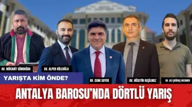 Antalya Barosu'nda dörtlü yarış! Yarışta kim önde?