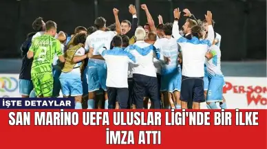 San Marino UEFA Uluslar Ligi'nde Bir İlke İmza Attı