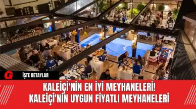 Kaleiçi'nin En İyi Meyhaneleri! Kaleiçi'nin Uygun Fiyatlı Meyhaneleri