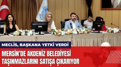 Mersin'de Akdeniz Belediyesi taşınmazlarını satışa çıkarıyor