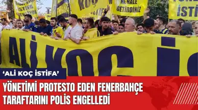 Yönetimi protesto eden Fenerbahçe taraftarını polis engelledi