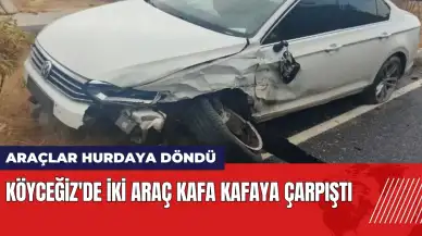 Köyceğiz'de iki araç kafa kafaya çarpıştı