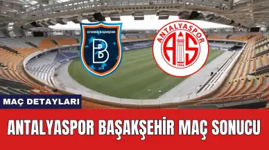 Antalyaspor Başakşehir Maç Sonucu