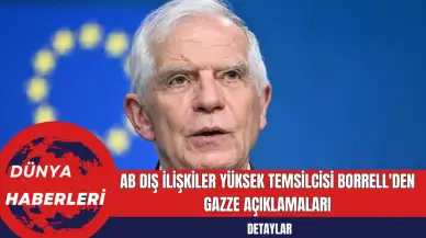 AB Dış İlişkiler Yüksek Temsilcisi Borrell'den Gazze Açıklamaları