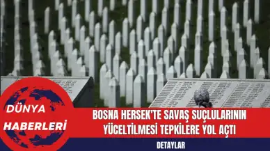 Bosna Hersek'te Savaş Suçlularının Yüceltilmesi Tepkilere Yol Açtı