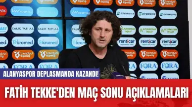 Alanyaspor Deplasmanda Kazandı! Fatih Tekke'den Maç Sonu Açıklamaları